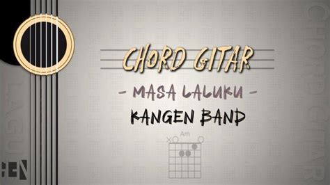 Chord gitar dimana kini masa laluku  Tribun-Medan